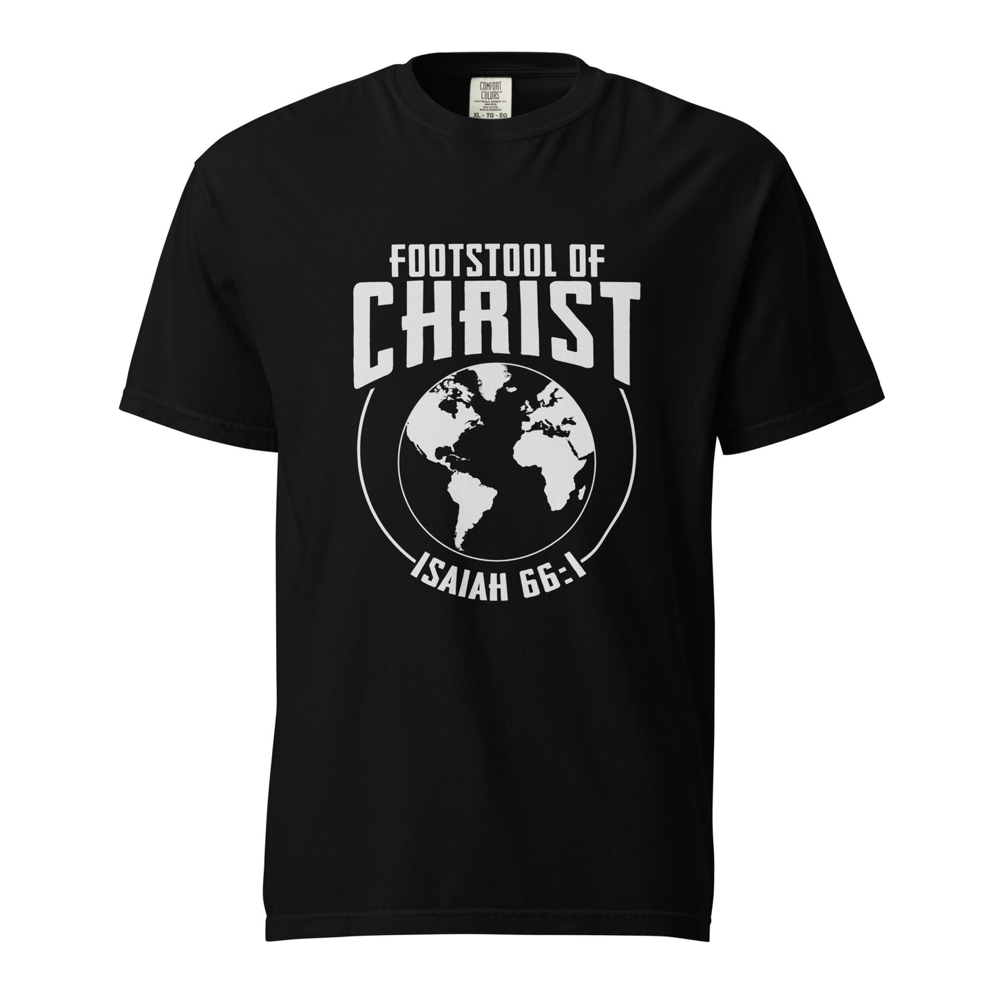 The Earth is Christ's Footstool T-shirt