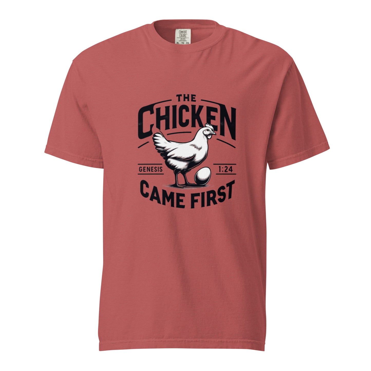 The Chicken Came First T-shirt