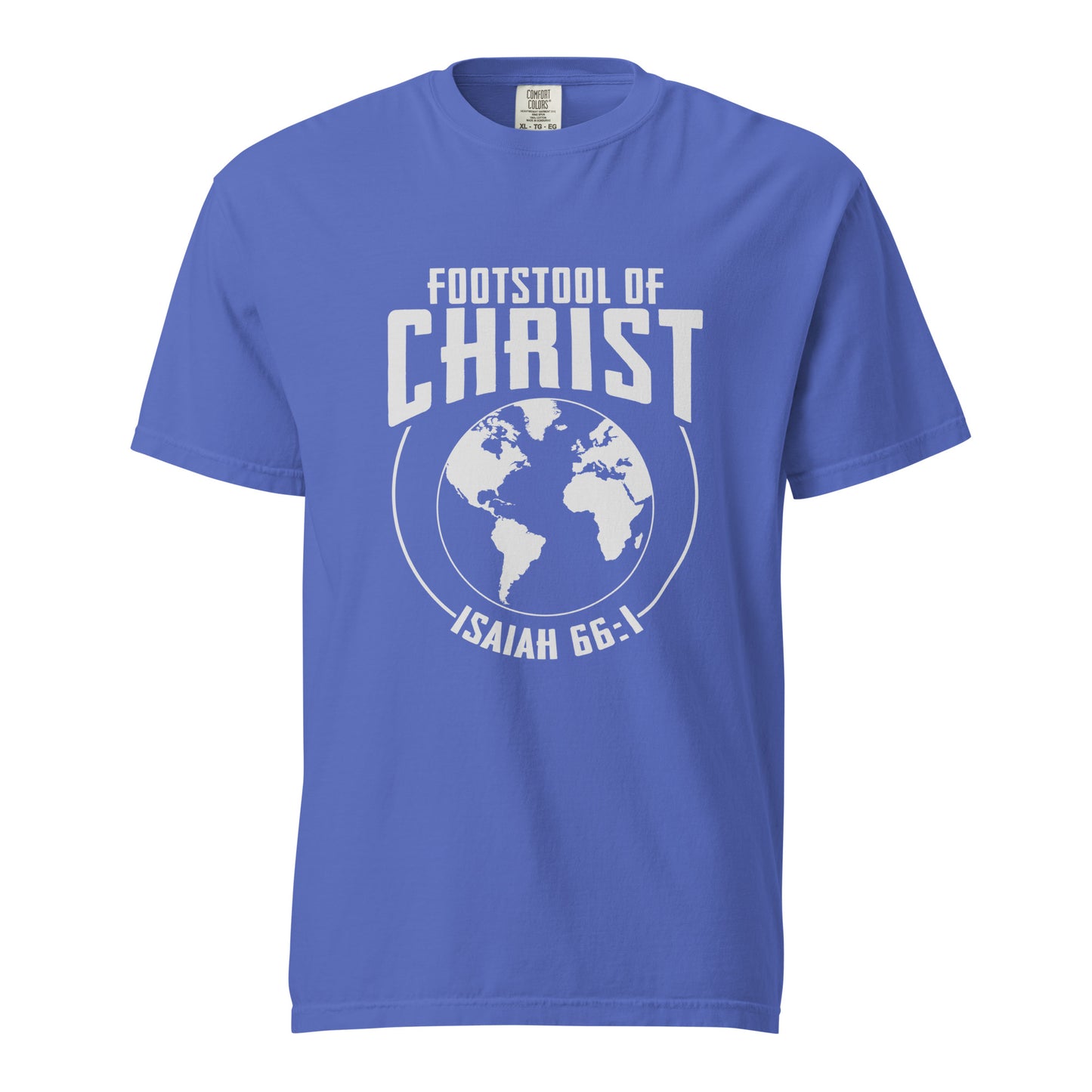 The Earth is Christ's Footstool T-shirt