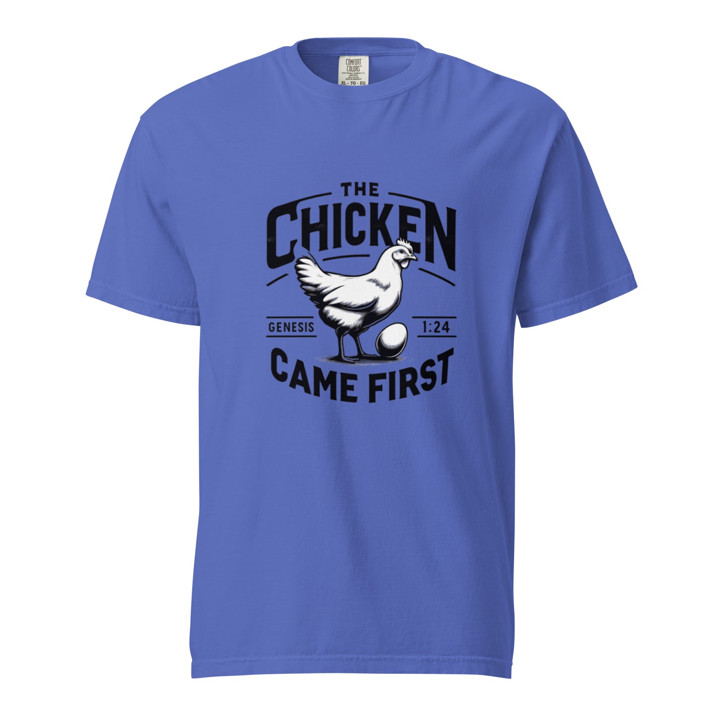 The Chicken Came First T-shirt