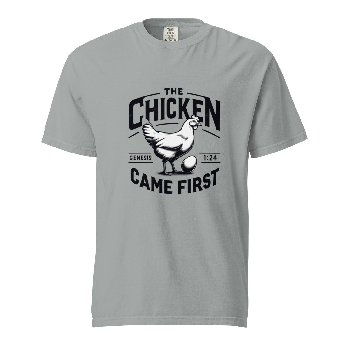 The Chicken Came First T-shirt