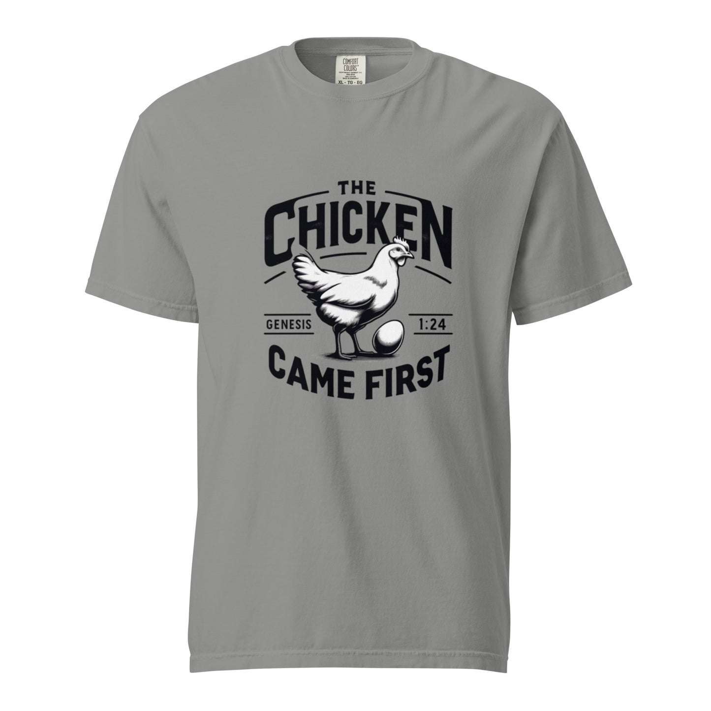 The Chicken Came First T-shirt