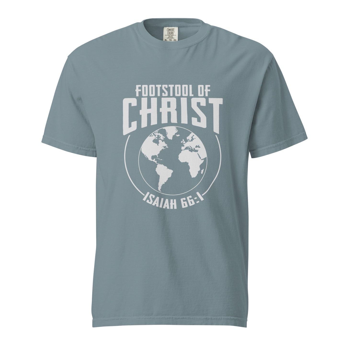 The Earth is Christ's Footstool T-shirt