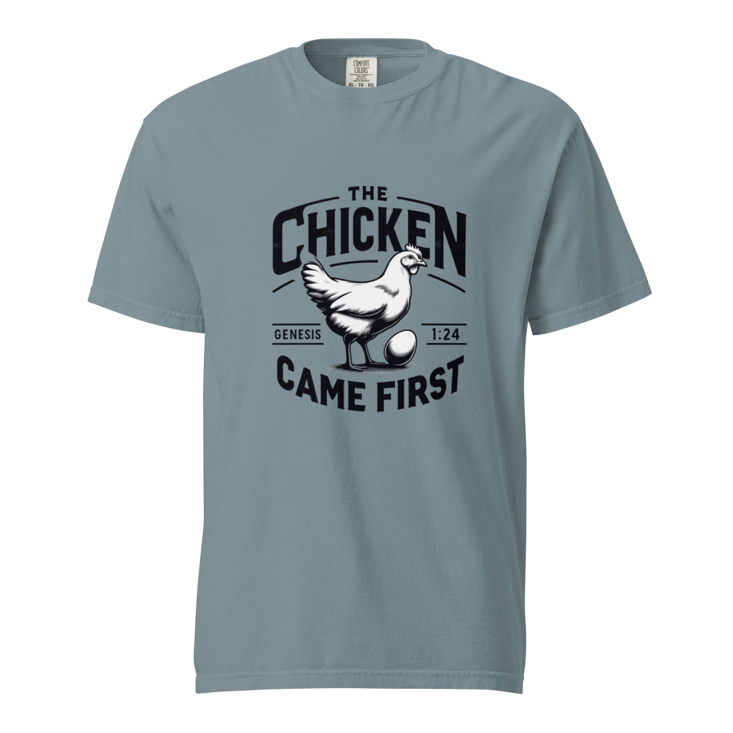 The Chicken Came First T-shirt