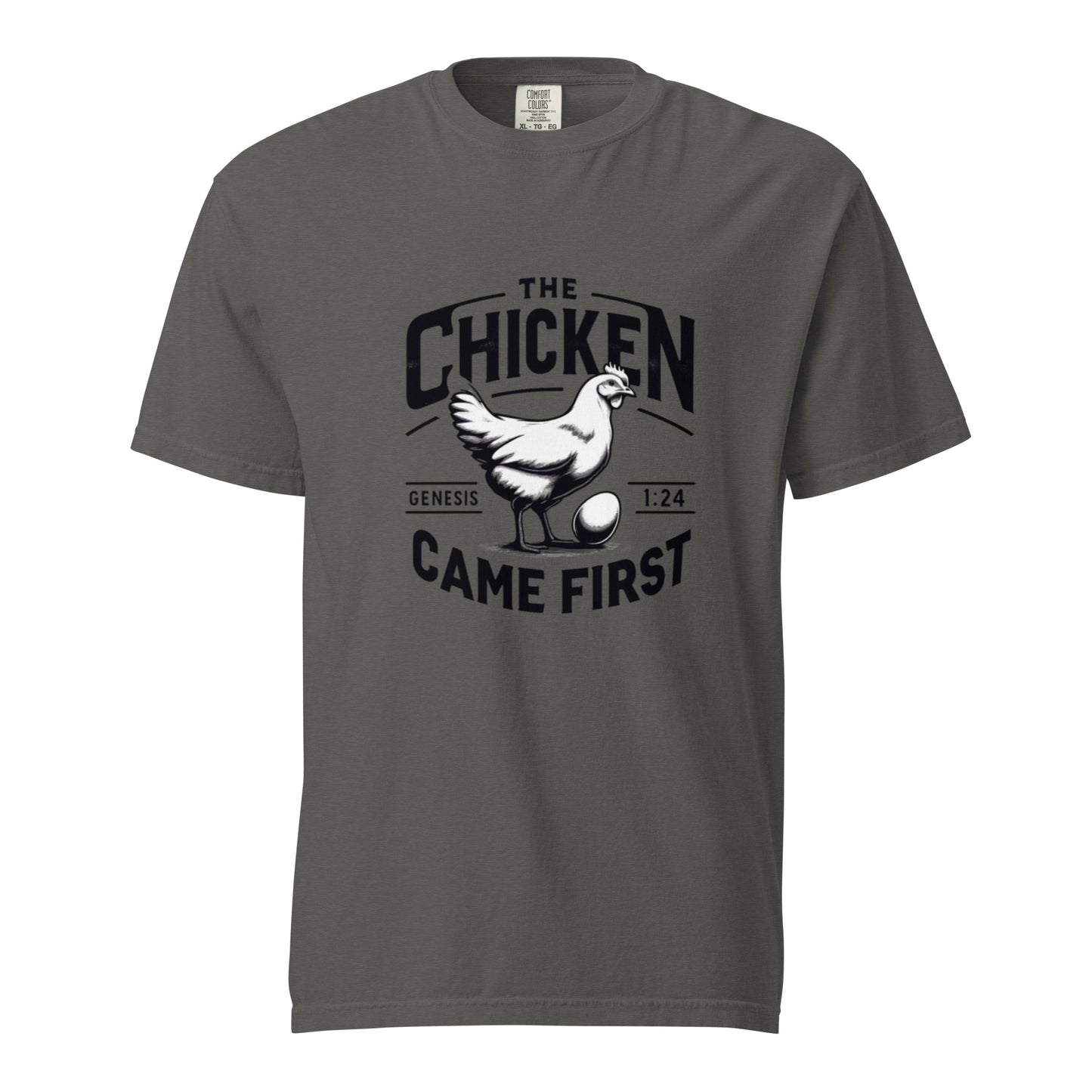 The Chicken Came First T-shirt