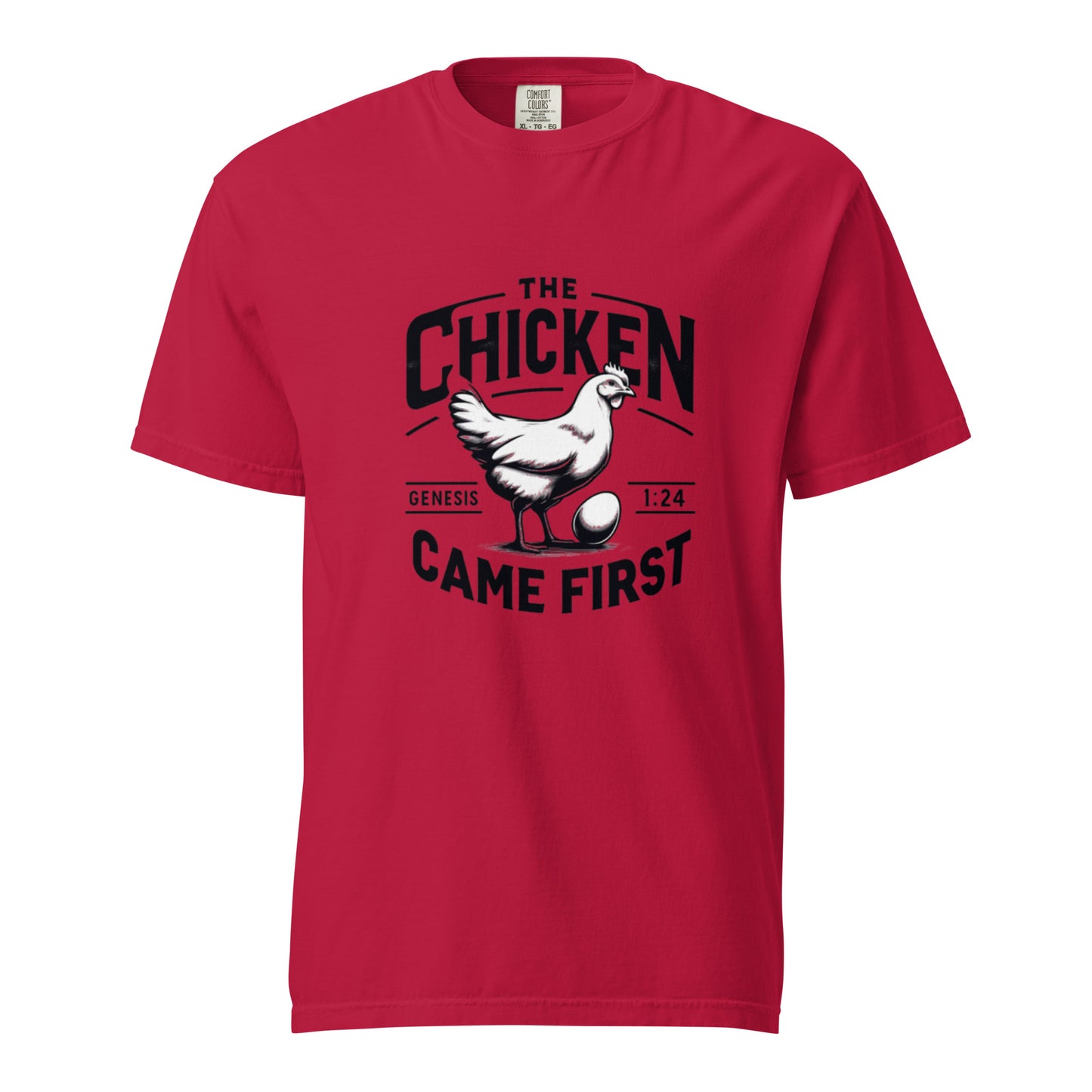 The Chicken Came First T-shirt