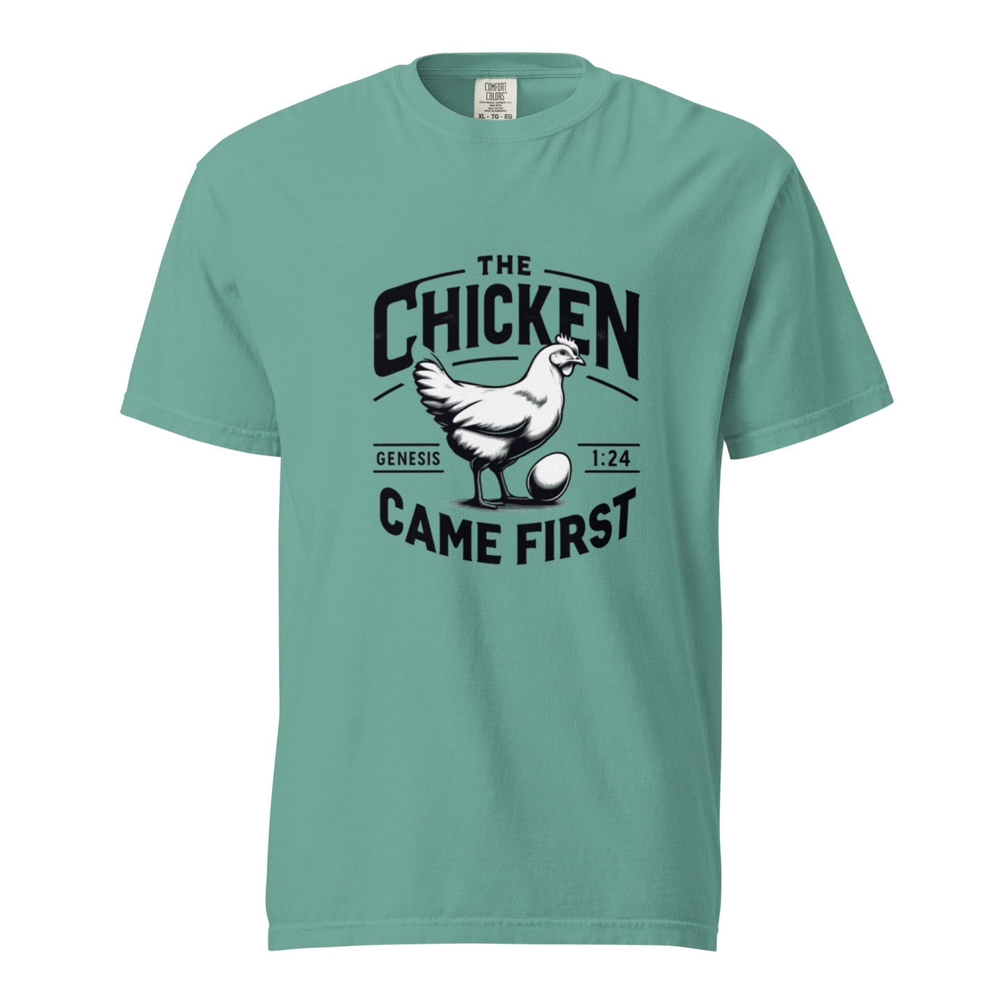 The Chicken Came First T-shirt