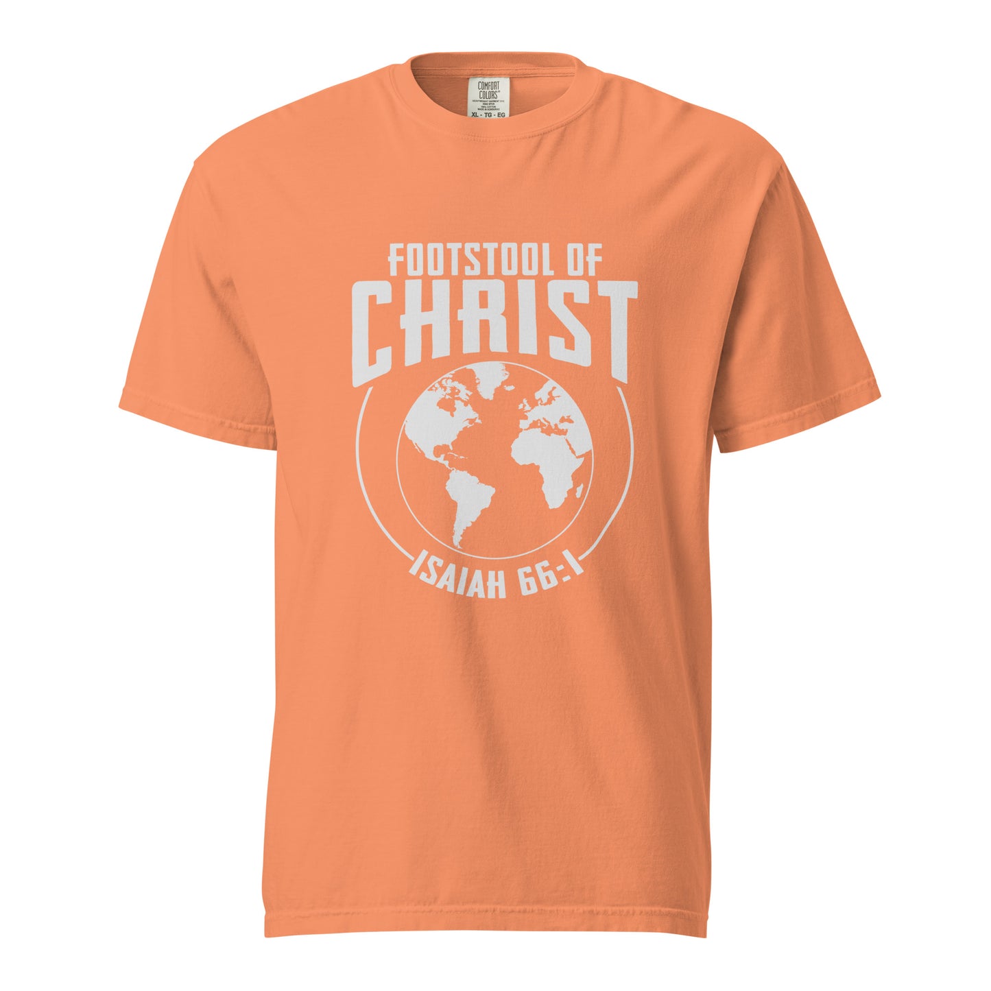 The Earth is Christ's Footstool T-shirt
