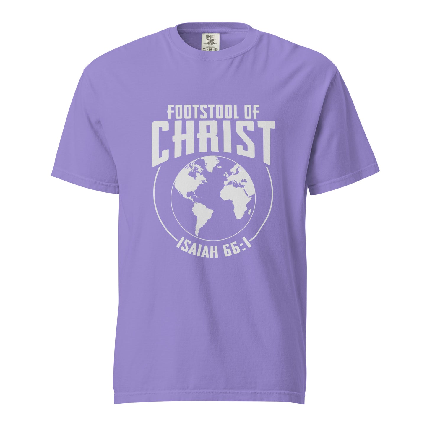 The Earth is Christ's Footstool T-shirt
