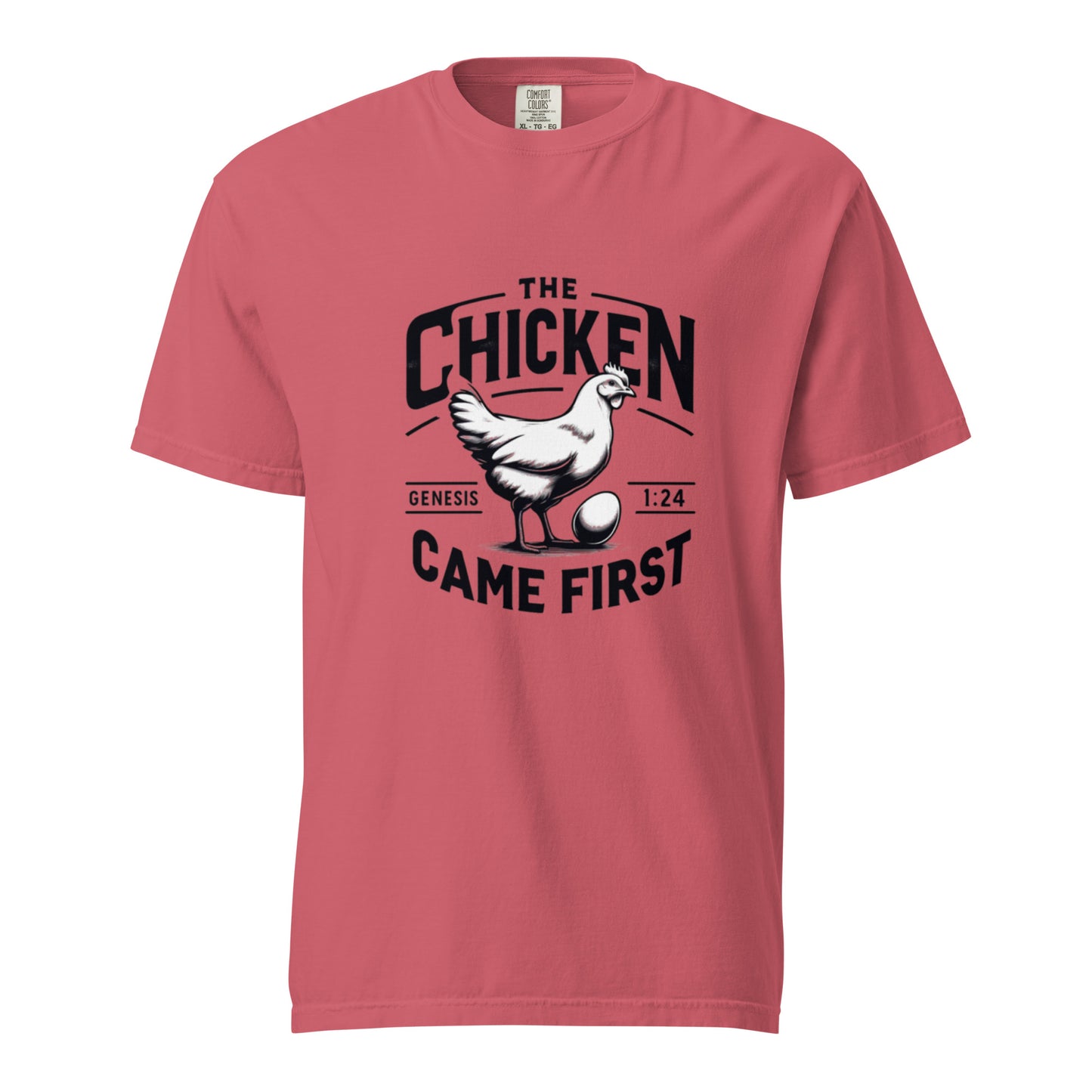 The Chicken Came First T-shirt