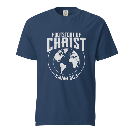 The Earth is Christ's Footstool T-shirt